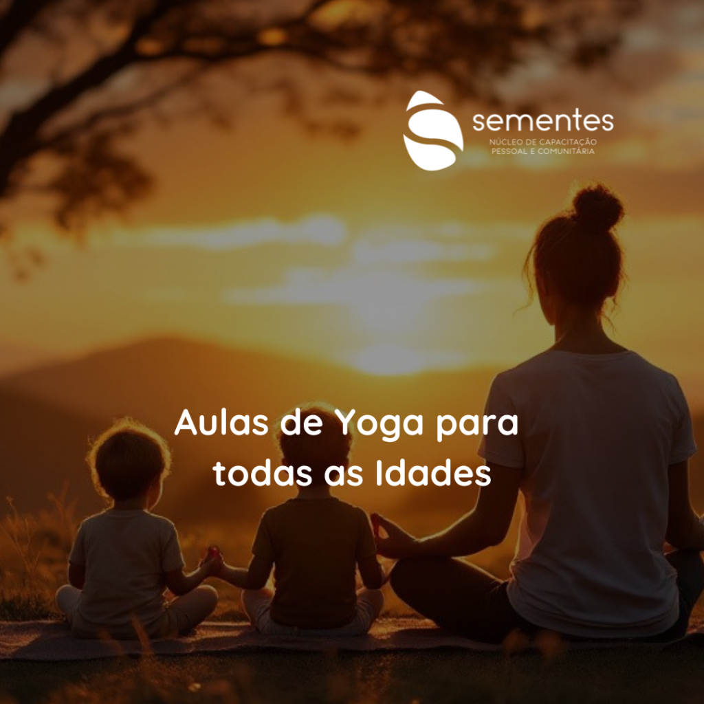 sementes - Yoga - Sementes - Núcleo de Capacitação Pessoal e Comunitária