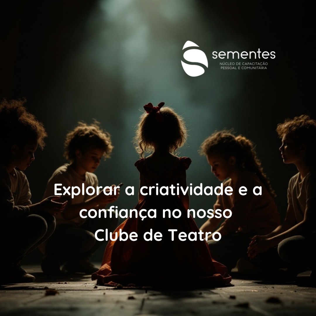 Explore a Criatividade e a Confiança: Junte-se ao Dia Aberto do Nosso Clube de Teatro!